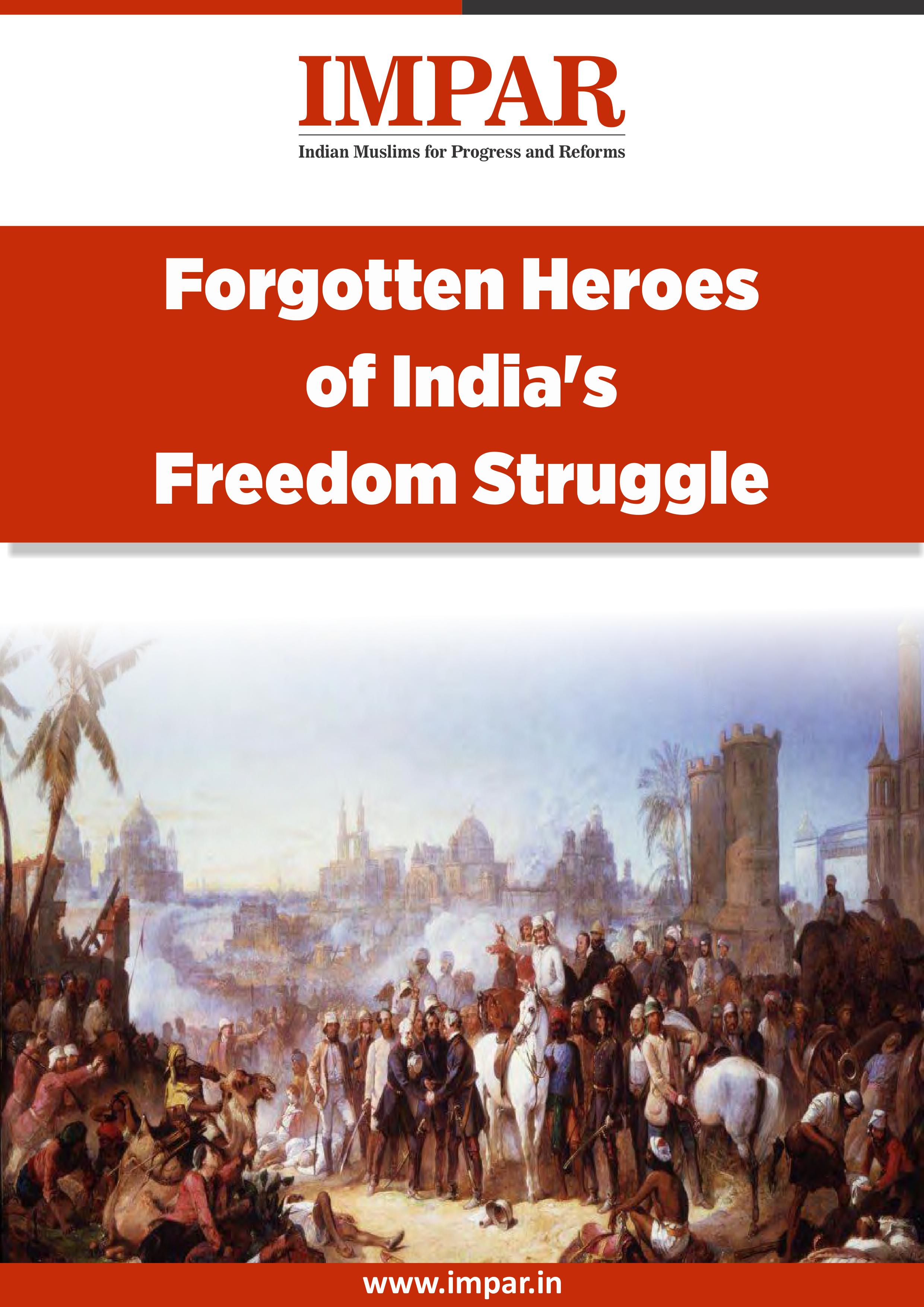 forgotten Heroes of India's Freedom Struggle
